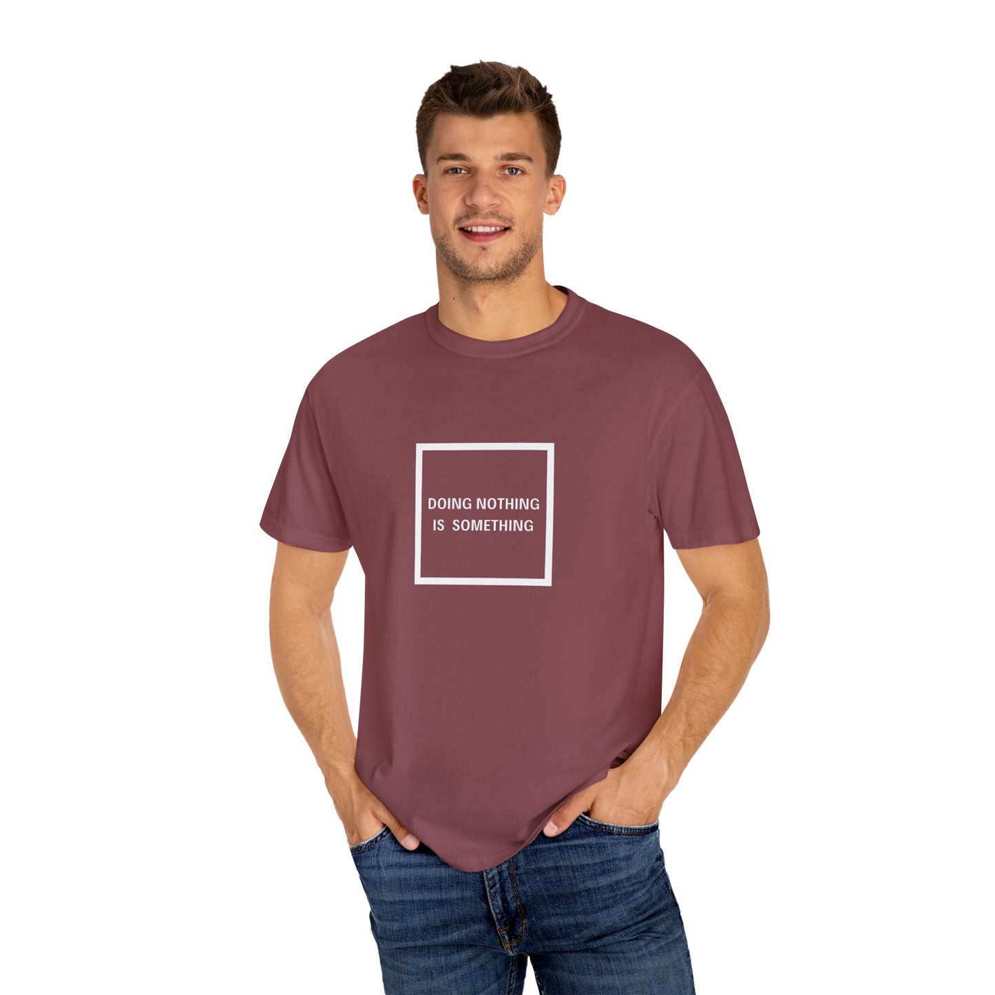 Doing Nothing Is Something - Statement T-shirt